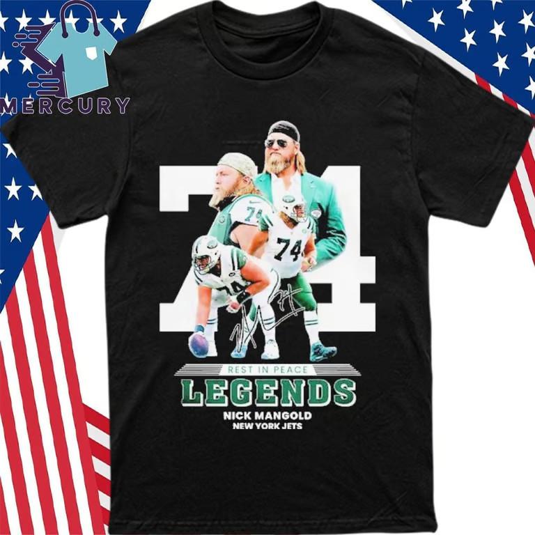 RIP Legends Nick Mangold Jets 74 T-Shirt Unisex T-Shirt XXXL