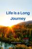 The Life Is a Long Journey Book
