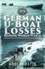 Bok German U-Boat Losses During World War II : Details of Destruction