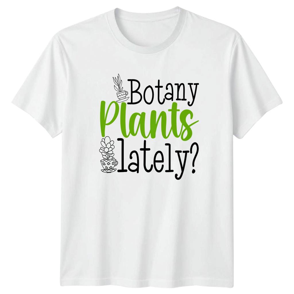 Botany Plants Lately Unisexs TShirt Succulent Gardening Mothers Day Gift For Her