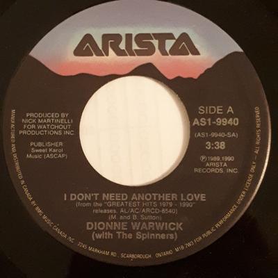 7inch Record DIONNE WARWICK, SPINNERS - I Don't Need Another Love AS19940 Arista 1990 Canada Soul/Funk Used