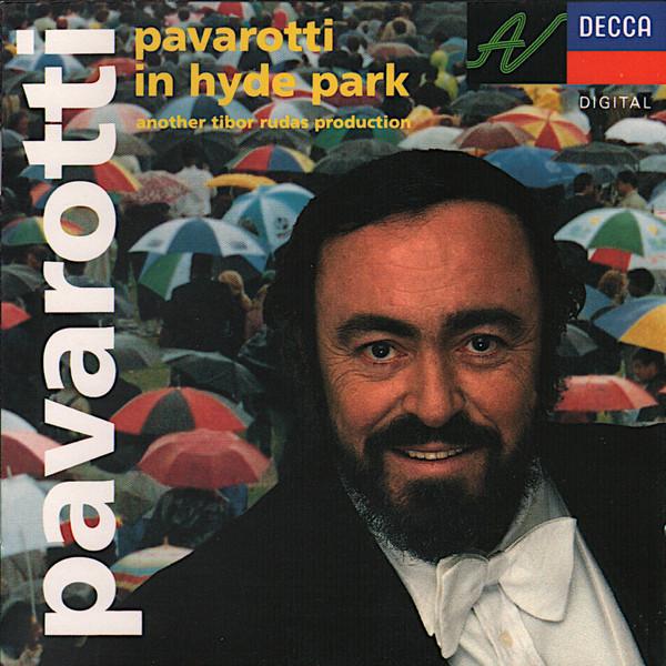 

CD LUCIANO PAVAROTTI - Pavarotti In Hyde Park 4363202 Decca 1992 UK Classical Used