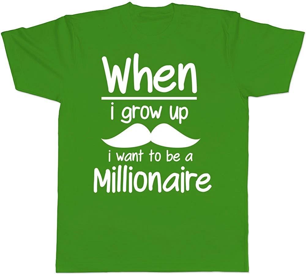 When I Grow Up I Want To Be a Millionaire Funny Men s Short Sleeve T-Shirt XL