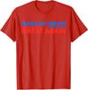 Make My Brain Great Again Tumor Surgery Recovery Unisex T-Shirt