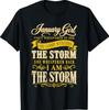 January Girl They Whispered To Her You Can't Birthday T-Shirt