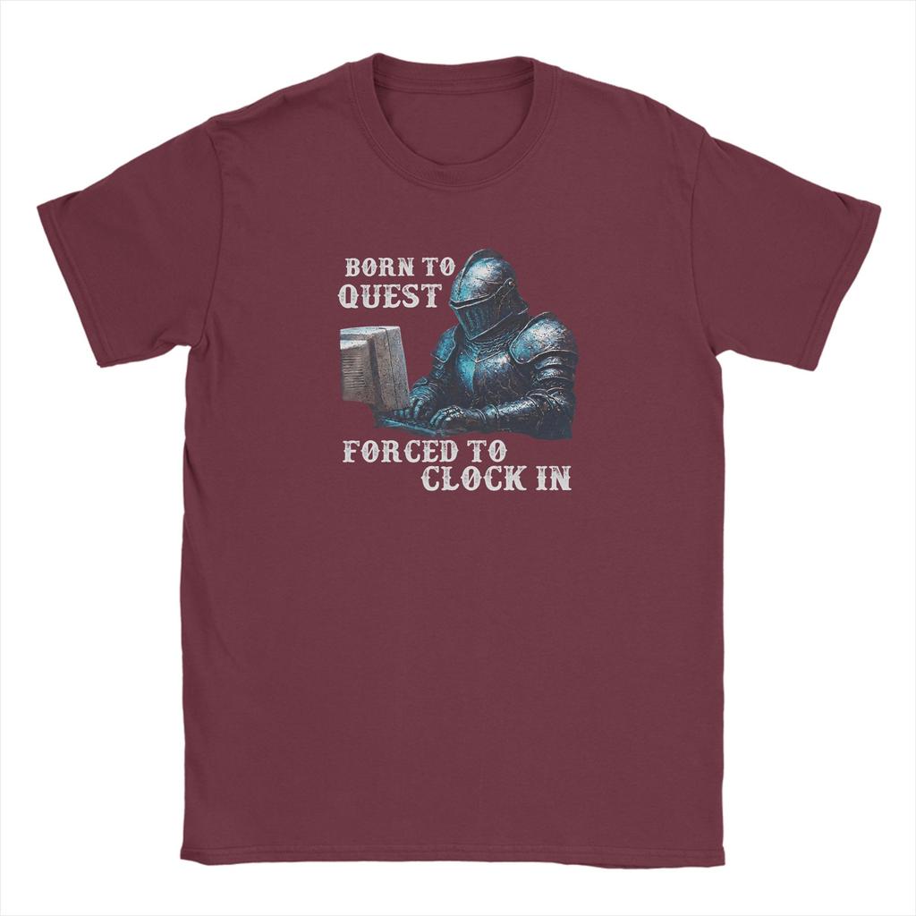 Casual TShirt Summer Born to Quest Forced to Clock in Hip Hop TShirts Cotton Tee Shirt for Adult Short Sleeve Top Tees