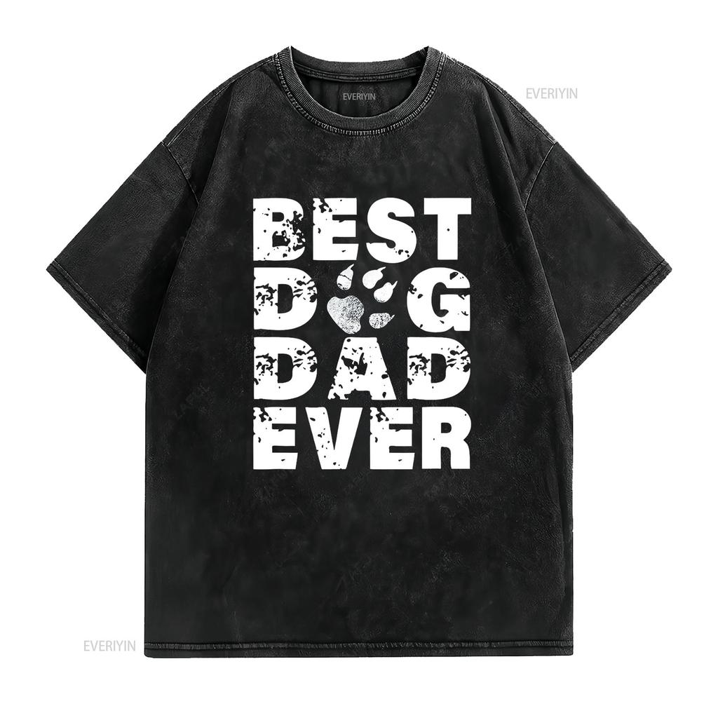 Best Dog Dad Ever T Shirt Father vintage Washed Versatile Stretched Slightly homme Top For Everyday Wear streetwear Stylish