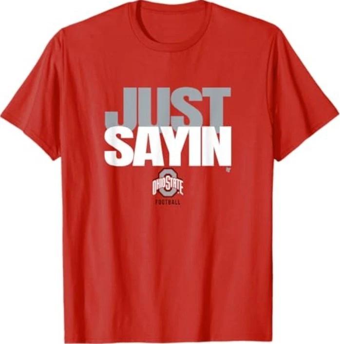 Julian Sayin - Just Sayin (Red) - Ohio State Football T-Shirt 2XL