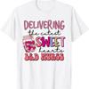 Delivering The Cutest Sweet Hearts Labor Delivery Valentine T Shirt