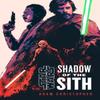 Star Wars Shadow of the Sith by Adam Christopher Paperback Book 9781529150070