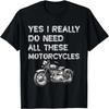 Так, мені дійсно потрібні всі ці мотоцикли смішна гаражна футболка