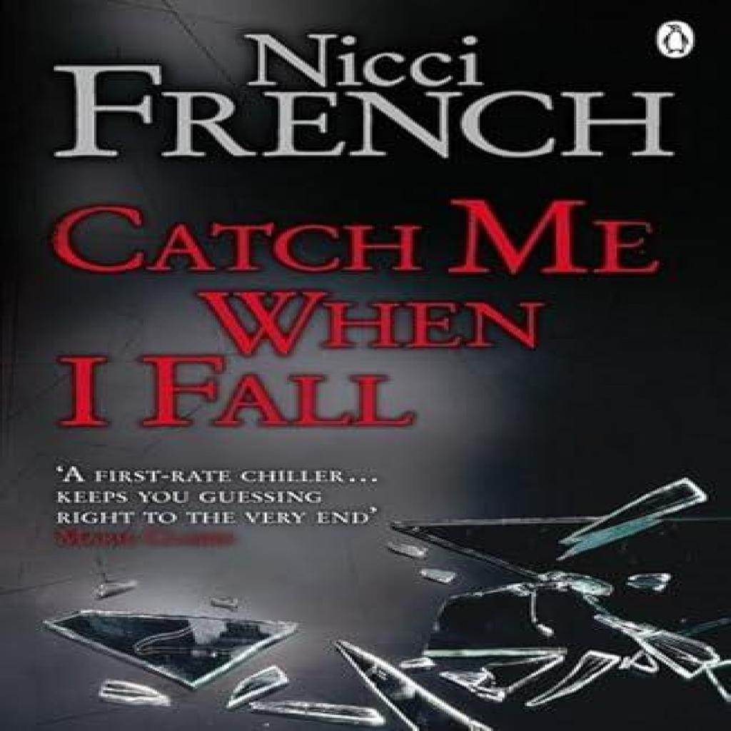 Catch Me When I Fall by Nicci French Paperback Book 9780141034188