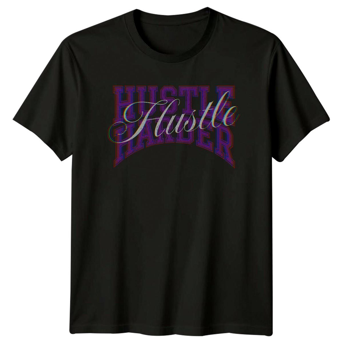 Hustle Harder T-Shirt Streetwear Entrepreneurship Birthday Gift For Him And Her M