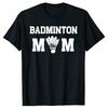 Funny Badminton Mom Team Players Graphic Tshirts Men Womens Fashion Casual Tshirt 100 Cotton Loose Oversized T Shirt