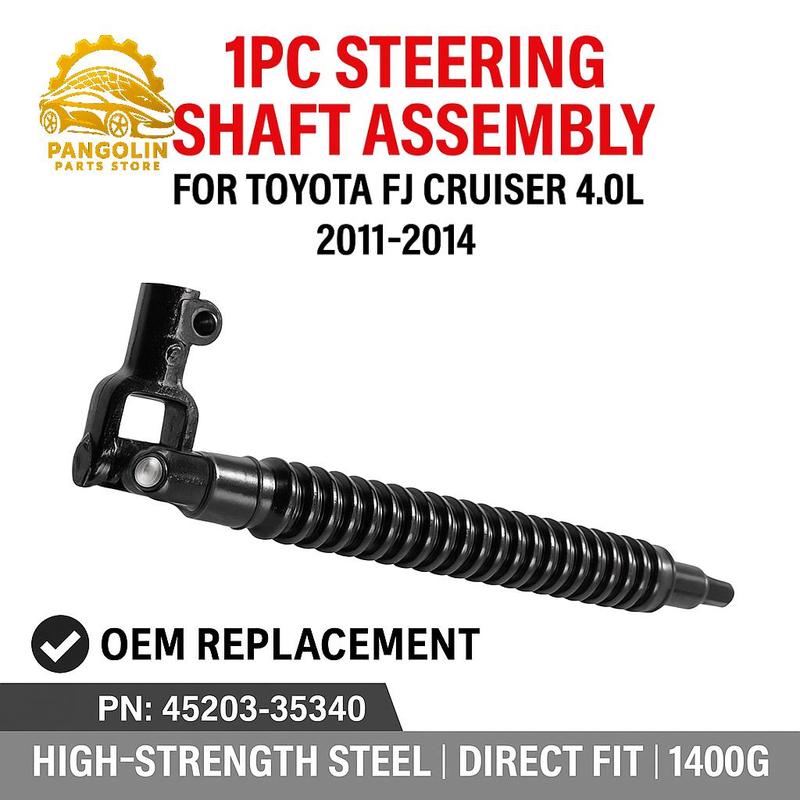 1Pcs OEM Replacement Lower Steering Column Shaft for Toyota FJ Cruiser 2011–2014 Direct Fit | Part Number 45203-35340