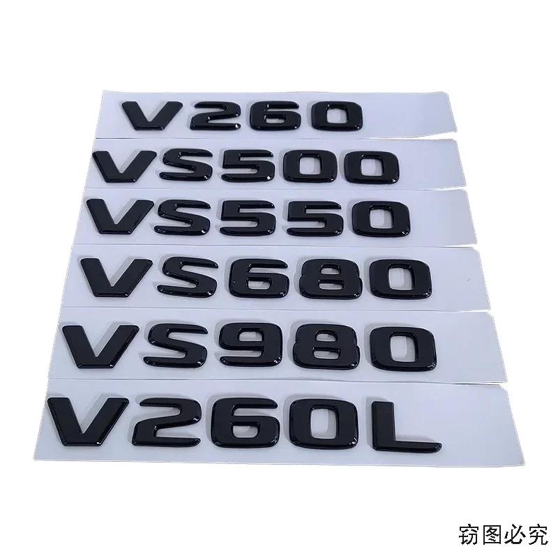 ABS Car Rear Sticker Badge Trunk Decals Modified Decoration for Mercedes Benz V260 VS500 VS550 VS680 VS980 V260L Letters