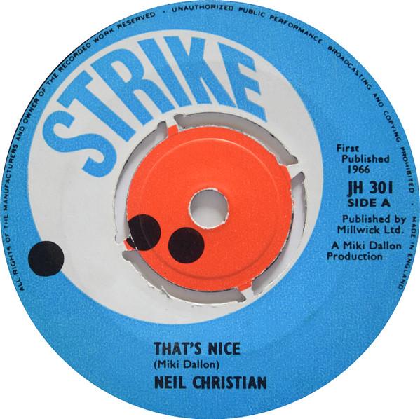 

7inch Record NEIL CHRISTIAN - That s Nice JH301 STRIKE 1966 UK Rock Used