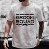 Team Future Groom Squad T-Shirt Friends Bachelor Stag Party Tshirt Groomsman Blouses Male Wedding Engagement Party Tees EVG Tops