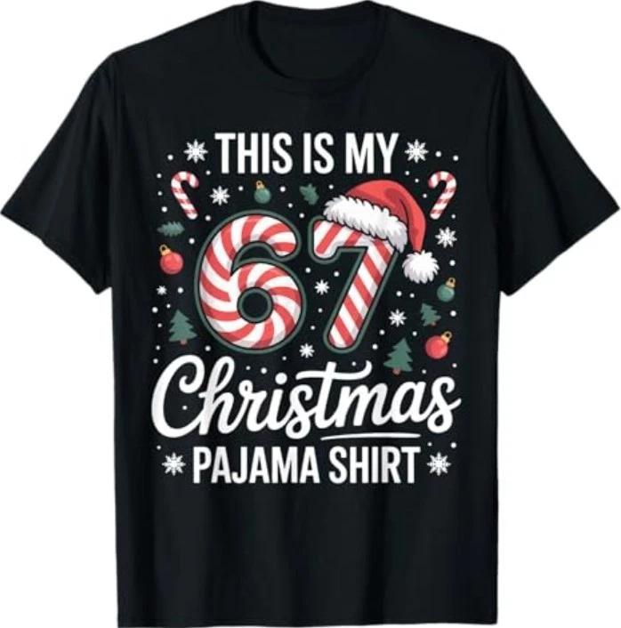This My 67 Christmas Pajama 67 Meme T-Shirt 4XL
