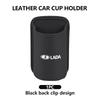 For Lada Leather Car Water Cup Holder Interior Drink Rack Organizer Accessories Xray Sedan Sport Granta Priora Kalina Vesta hgf5