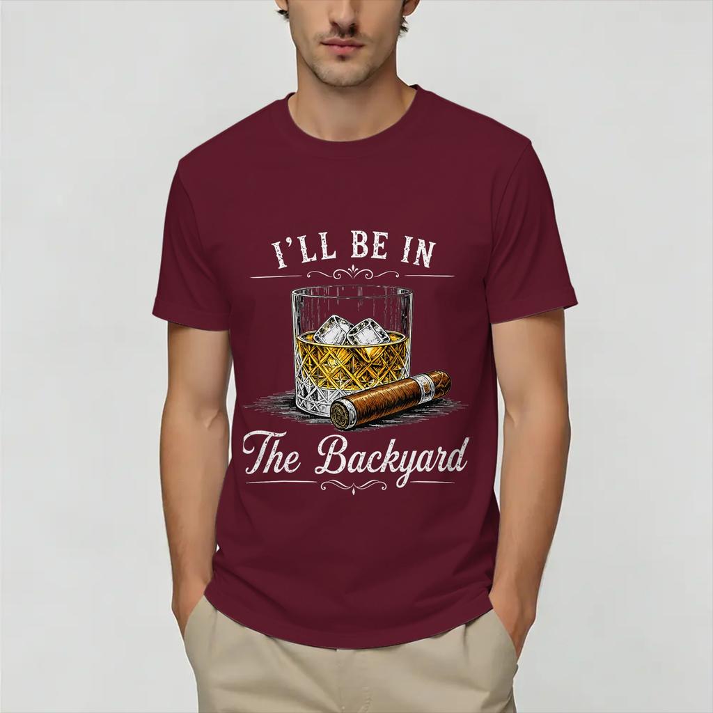 Be in The Backyard Funny Unisex T Shirts Novelty Tees Short Sleeve Round Collar TShirt Cotton 4XL 5XL 6XL Clothing