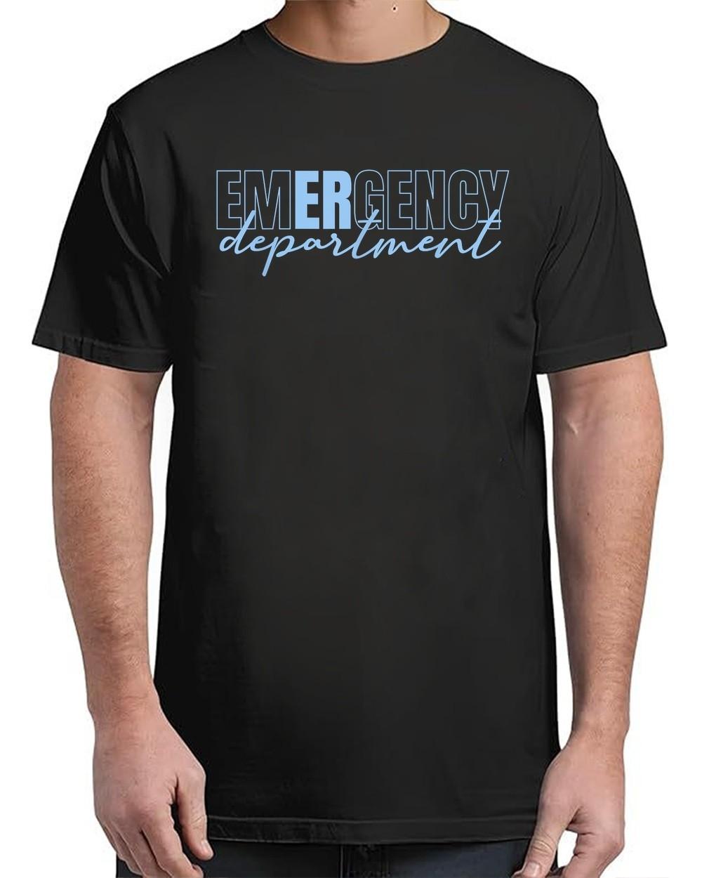 Emergency Department Emergency Room Healthcare Funny Adult S-4XL T-Shirt XXXL