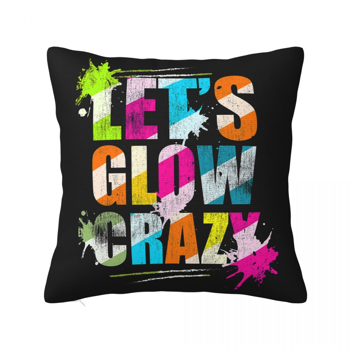 Lets Glow Crazy Neon Party Light Rave Square Pillowcase Pillow Cover Cushion Zip Decorative Comfort Throw Pillow for Home Car 30x30 cm 12x12 in