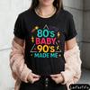 80s Baby 90s Made Me Graphic Print Tee Vintage Style Unisexs TShirt Summer Casual Wear For Birthday Gift To Friend And Family