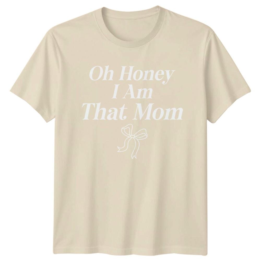 Oh Honey I Am That Mom Bow Graphic Mothers Day TShirt