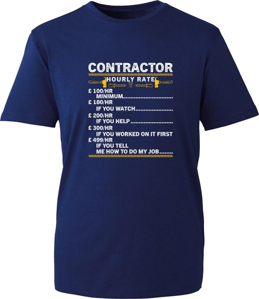 Contractor Tshirt Funny Contractor Hourly Rate Contractors Gift Unisex Tee Top S