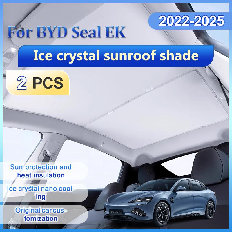 For BYD Seal EV 2022 2023 2024 2025 Ice Crystal Sunroof Sunshades Roof Split Sun Shades Glass Anti UV Sun Protection Accessories