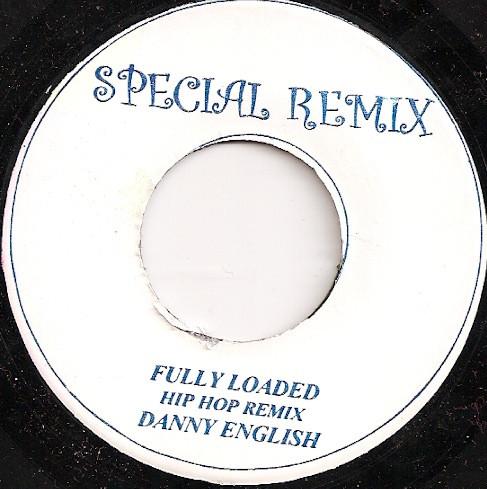 

7inch Record DANNY ENGLISH Fully Loaded Hip Hop Remix NONE Special Remix Jamaica Rap HipHopRB Used