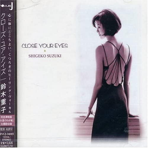 

CD SHIGEKO SUZUKI - Close Your Eyes BVCJ34003 LaFace Records 1999 Japan ObiJazz Used
