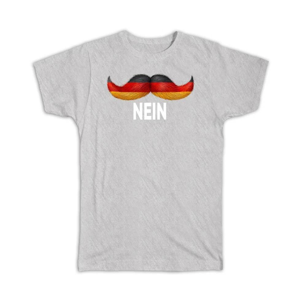 

Gift T-Shirt : Germany German Flag Moustache Nein Beer Funny Art Prost S
