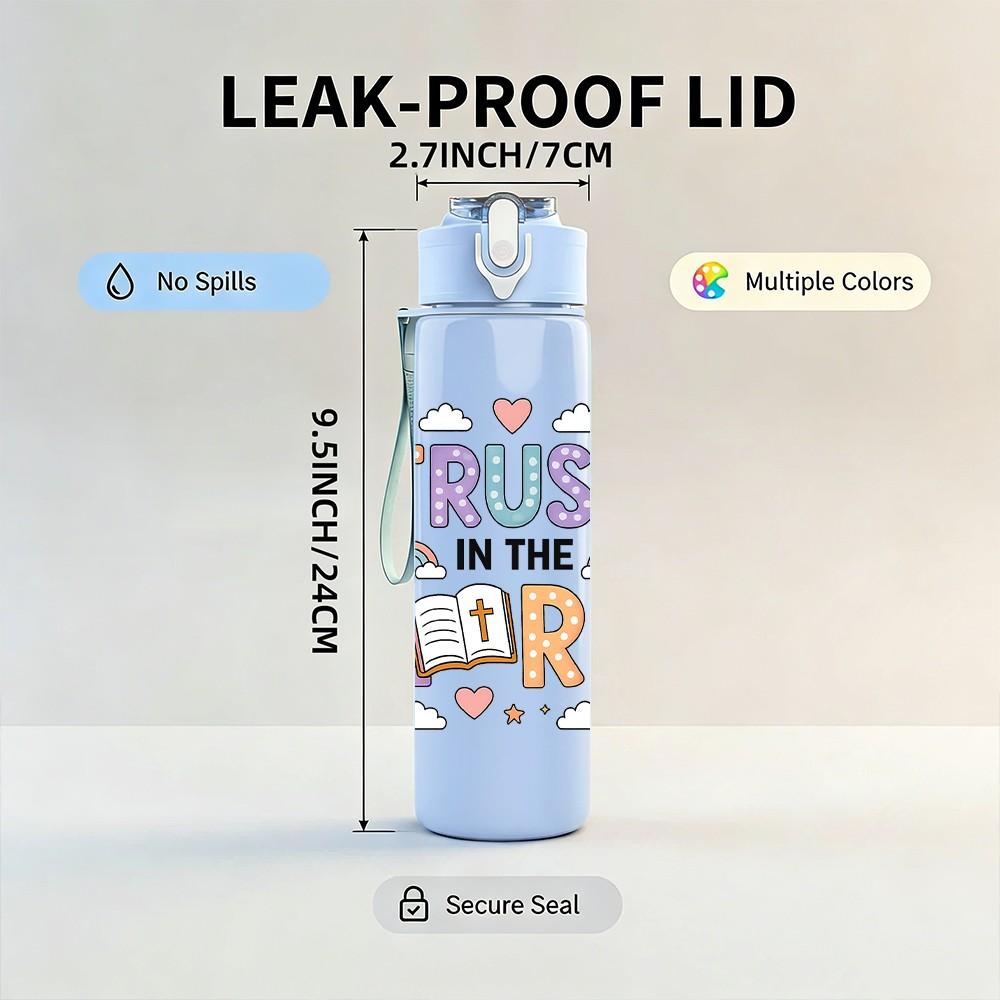 1PC Trust In The Lord Floral Text 750ml Color Plastic Sports Water Bottle Leakproof Flip Straw Lid Suitable for Sports Office Home Use