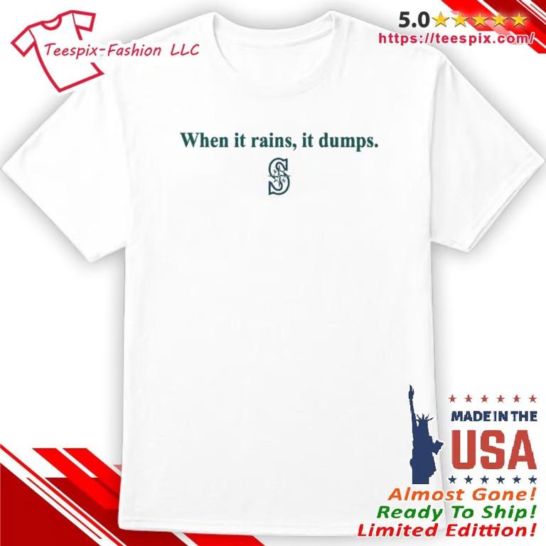 Cal Raleigh When It Rains It Dumps Shirt Unisex T-Shirt XL