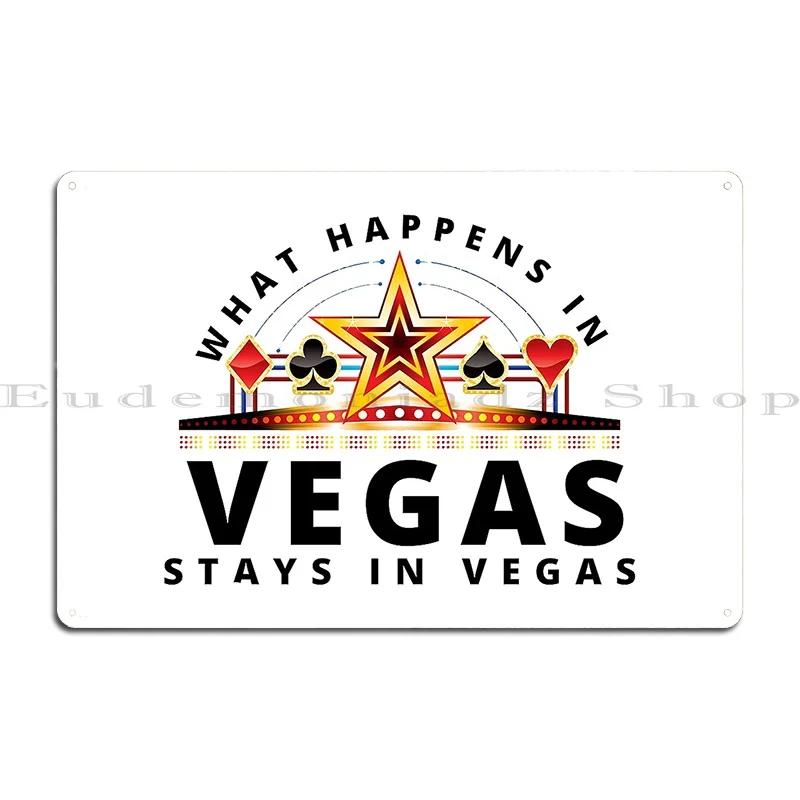What Happens In Vegas Stays In Vegas Metal Sign Party Designer Cinema Mural Bar Tin Sign Poster 20x30cm（7.8x11.8inch）