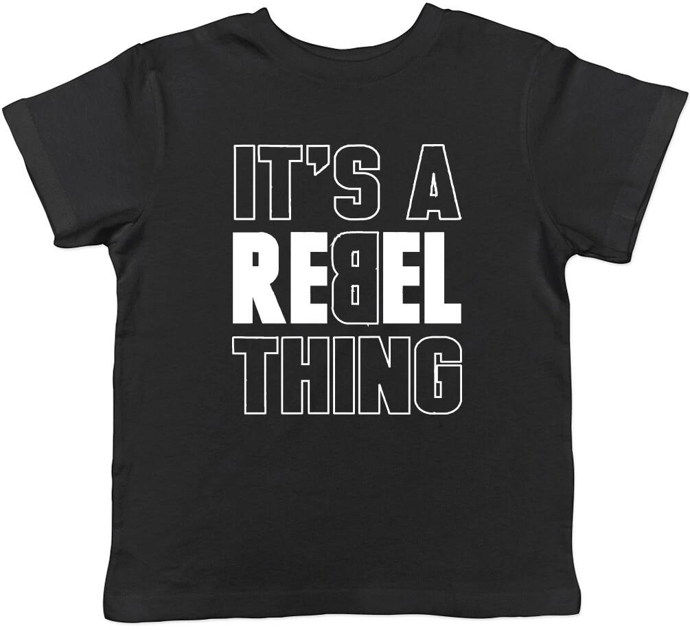 It s a Rebel Thing Girls Boys Kids Childrens T-Shirt 110