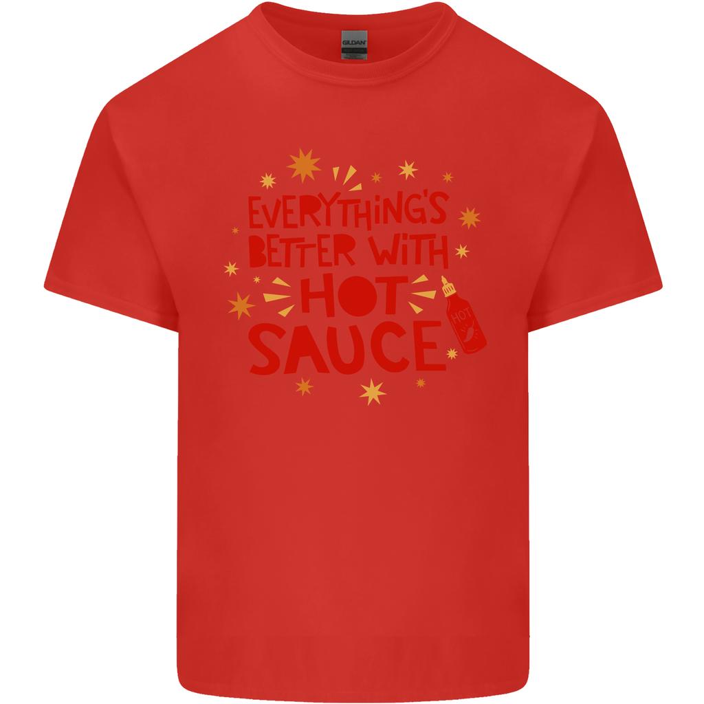 Everythings Better With Hot Sauce Funny Food Unisexs Light Cotton Tshirt