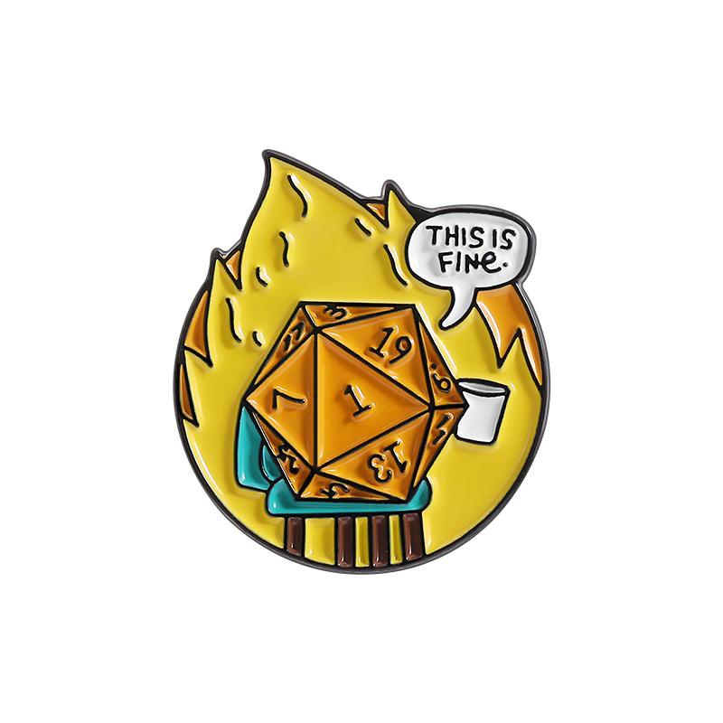 Coleção Fogo Broches de Esmalte This Is Fine Broches Emblema de Lapela Gato Cachorro Café Dados Controle Joias Encorajadoras Presente para Amigos