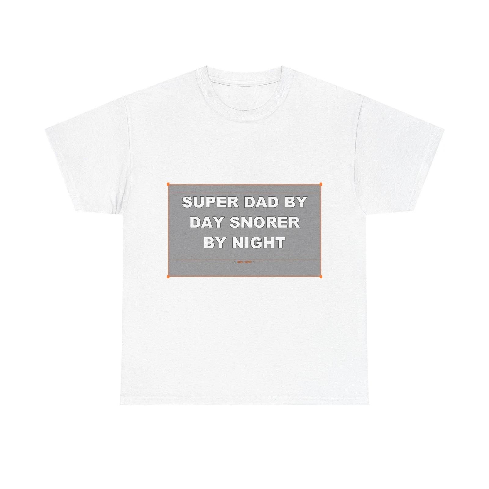 Super Dad By Day Snorer By Night - Funny T-Shirt Gift S