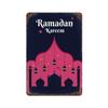 Ramadan Kareem Metal Tin Sign  Vintage Wall Decor Plaque for Home Cafe Garden Club Bar  Man Cave  Iron Art Poster