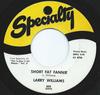 7inch Record LARRY WILLIAMS  Short Fat Fannie 608 Specialty 1984 US Rock Used