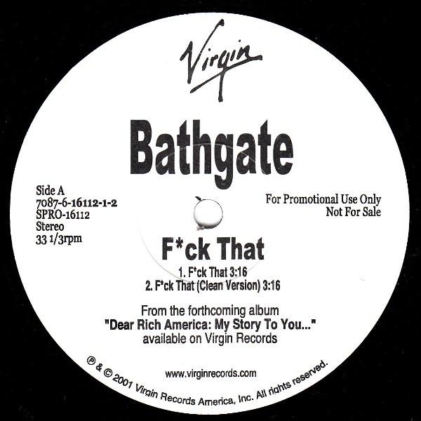 

12inch Record BATHGATE - F*ck That SPRO16112 Virgin 2001 US Rap & Hip-Hop/R&B Used