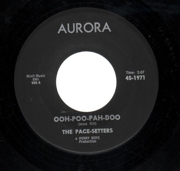 

7inch Record PACE-SETTERS - Ooh-Poo-Pah-Doo 451971 Aurora 1965 US Rock Used