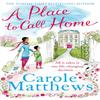A Place To Call Home by Carole Matthews Paperback Book 9780751552188