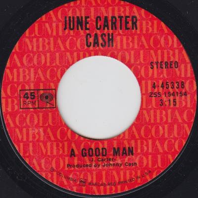 7inch Record JUNE CARTER CASH - A Good Man / Straw Upon The Wind 445338 COLUMBIA 1971 US Country/Folk Used