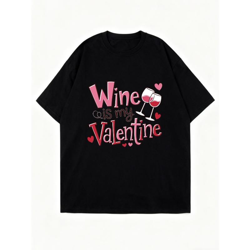Wine Is My Valentine Oversized T Shirt Black Wine Glasses And Hearts Print For Valentine's Day Party Casual Wear