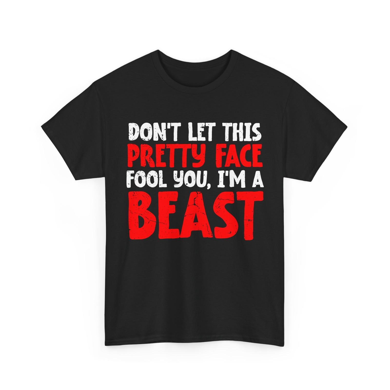 Wrestling Shirt, Don t Let This Pretty Face Fool You Wrestling Lovers T-Shirt S