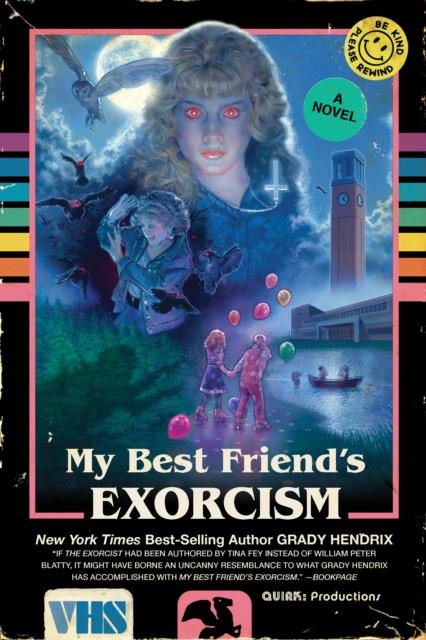 My Best Friends Exorcism by Grady Hendrix Paperback Book 9781594749766